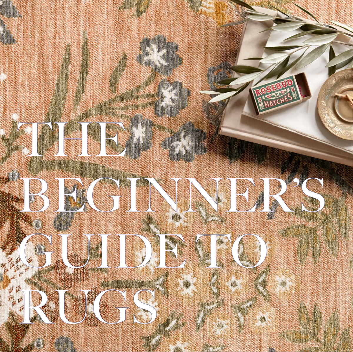 The Beginner's Guide to Rugs – English Traditions
